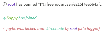 plainoldchair's tweet image. your owner just called me a "faggot" while banning me from the #help channel for asking why he's calling other people "faggots" while banning them from #freenode
I wish I were making this up but here we are