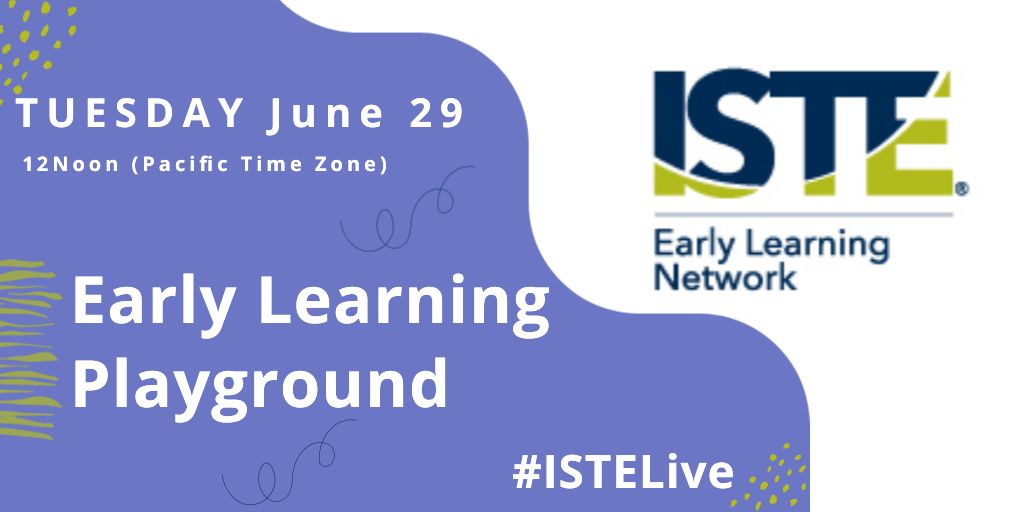 #ISTELive Early Learning Playground is live now!
Come join us! 

#istelittlelearners