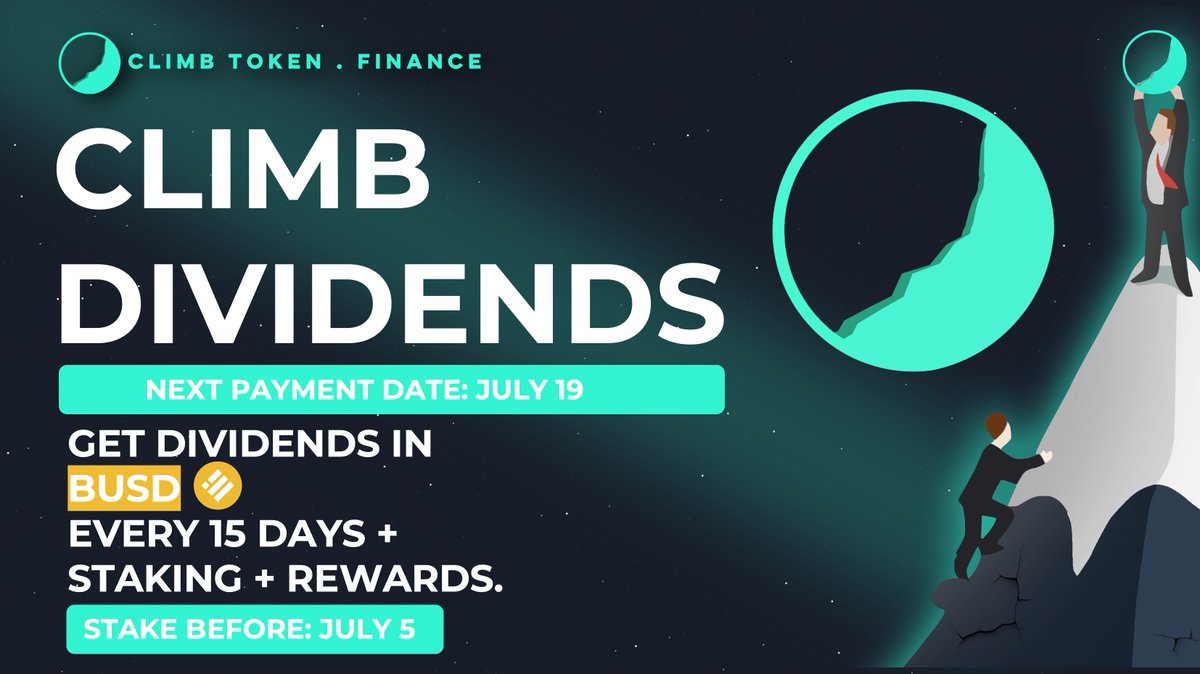 ClimbToken's tweet photo. Upcoming dividends (CLIMB):
 
In $BUSD

July 19
Requirements:
$CLIMB in Staking (No wallet No farming) before July 5 (23:59 pm UTC) and keep it in STAKING until July 19.
 
CLIMB dividends will be sent on July 19, at 23:59 PM UTC (End of the day)

#DEX #BSC #DeFi #BNB #YieldFarm https://t.co/HenIqVh6e0