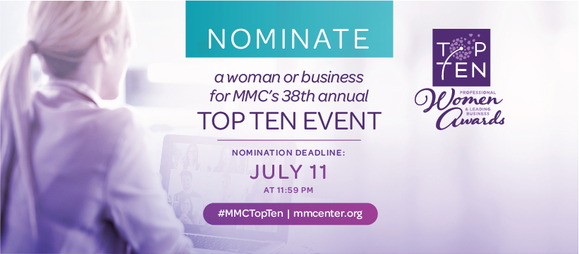 Honor an influential woman or business in Fresno County by submitting a nomination on their behalf to <a href="/MarjareeMason/">Marjaree Mason Center</a> Top Ten Event. Nominations are due Sunday, July 11, 2021 at 11:59pm- visit mmcenter.org
