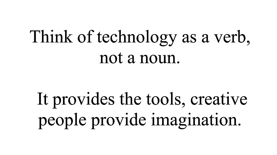 “Think of technology as a verb, not a noun. It provides the tools, creative people provide the imagination.” —Red Burns (1925 - 2013) creativeleadership.com/cl/red-burns.h… #techasart