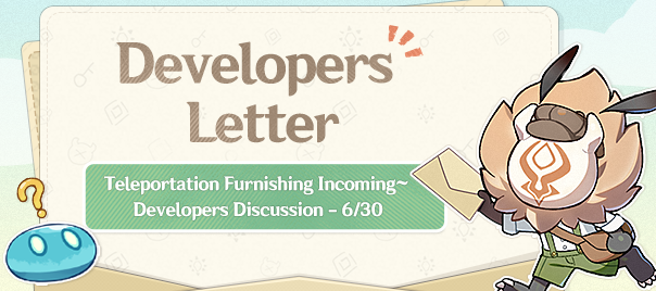 Teleportation Furnishing Incoming~ | Developers Discussion - 6/30

Today Paimon had a chat with the developers~╰(*°▽°*)╯ Let's see what they have in store for us~

View Details Here:
hoyolab.com/genshin/articl…

#GenshinImpact