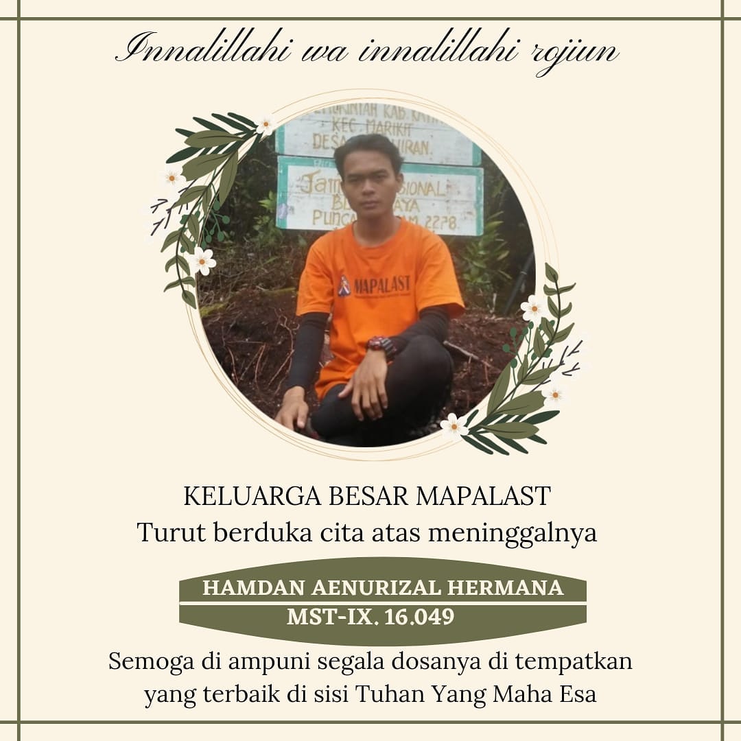 Innalillahiwainnailaihiraji'un
Keluarga besar MAPALAST turut berduka cita atas meninggalnya almarhum Hamdan Aenurizal Hermana (Trendeng)  MST-IX.16.049 semoga di ampuni segala dosanya dan di tempatkan yang terbaik di sisi Tuhan Yang Maha Esa aamiin 
Alfatihah🥀