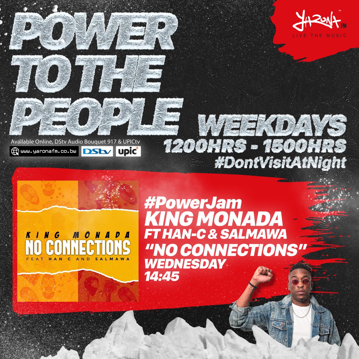 yaronafm's tweet photo. #DontVisitAtNight
#SeetebosigoNgwanaka

It's HOT Power To The People with @thapartypapi as he brings you a #PowerJam by musician @KingMonada ft @hanc_official 🎶🎵 📻 TUNE IN for to hear all about HanC's new collaboration on #PowerChat. 🔥 https://t.co/ycvYScgxqw
