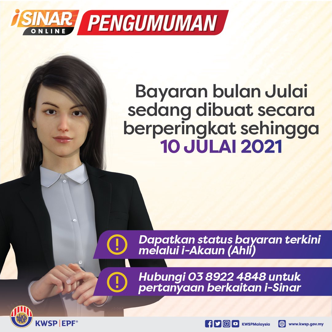 KWSPMalaysia's tweet photo. Berikut adalah maklumat pembayaran permohonan i-Sinar bagi bulan Julai 2021. Kesabaran dan pertimbangan anda sepanjang proses pembayaran dilaksanakan amat dihargai.
#isinar #kwspisinar #kwspinfo #kwspahli https://t.co/Dvz8m4jibH