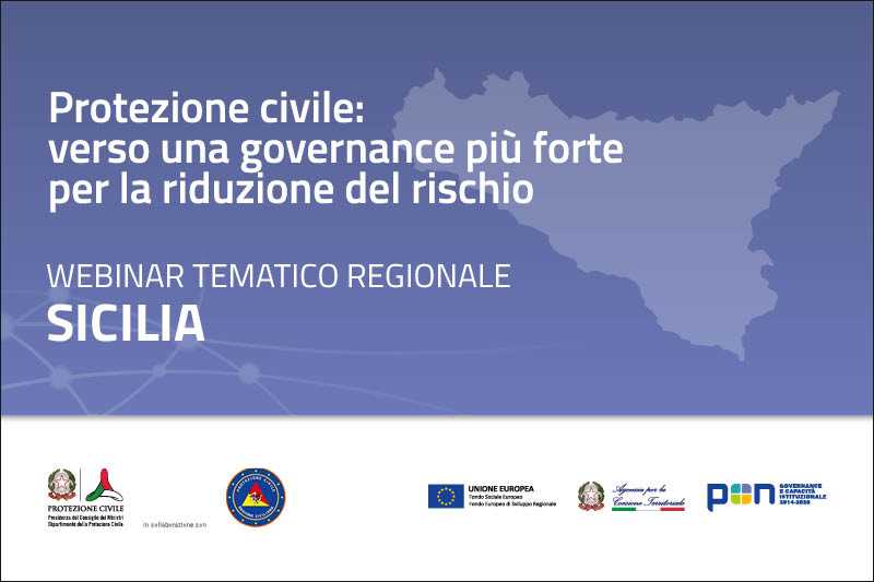 protezione civile: verso una governance più forte per la riduzione del rischio. Webinar tematico regionale Sicilia
