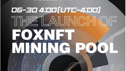 FoxNFT.io mining function by NFT staking will be officially launched at 4:00 on June 30, 2021 (UTC-4).