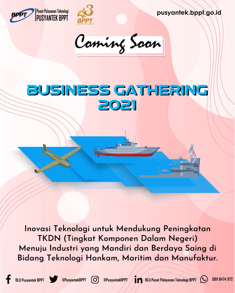 PusyantekBRIN's tweet image. Coming soon! Business Gathering 2021 Pusyantek BPPT akan hadir kembali, Mitranovasi pantau terus ya rangkaian acaranya, kali ini temanya untuk mendukung peningkatan TKDN (Tingkat Komponen Dalam Negeri).

#Acara
#BPPTSolidSmartSpeed
#pusyantekbppt
#InovasiIndonesia
#teknologi