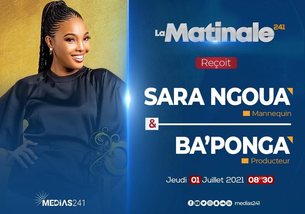 Medias241_'s tweet photo. [LA MATINALE241] Retrouvez Sara Ngoua, Mannequin... et Ba'ponga dans la 1ère partie de votre Matinale241 ce jeudi 1er juillet 2021 à partir 8h30 

#Medias241 
#M241TV 
#Lamatinale241 
#SaraNgoua
#Baponga https://t.co/Nh585qlFJX