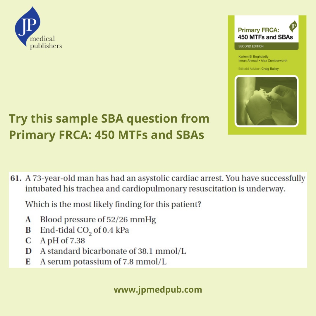 Try this sample SBA question from Primary FRCA: 450 MTFs and SBAs. Answer Monday 5 July - order your copy here: jpmedpub.com/bookdetails.as…