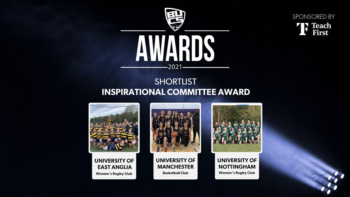 BUCSsport's tweet image. It&apos;s time for the final shortlist of the 2021 BUCS Awards! 🤩
🏆 Inspirational Committee Award, in partnership with @TeachFirst 🏆

Huge congratulations to our shortlist...
🌟@ueasport | @UEAWomensRugby 
🌟@UoMSport | @UoMBasketball 
🌟@UoNSport | @UoNWRFC 

#BUCSAwards