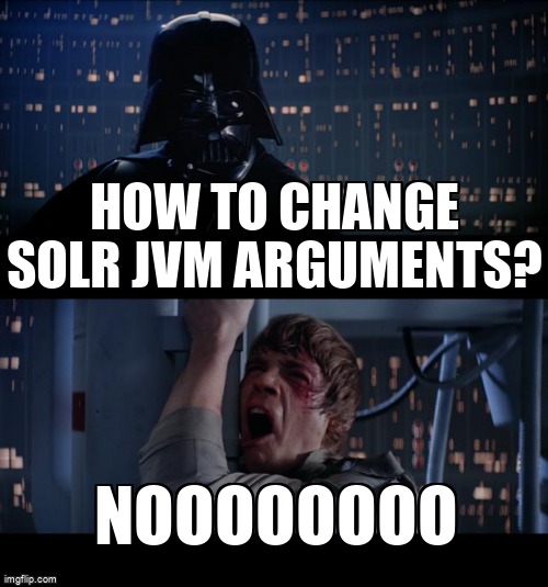 overflow_meme's tweet image. How to change Solr JVM arguments? stackoverflow.com/questions/6819… #jvm #solr #resourceloading
