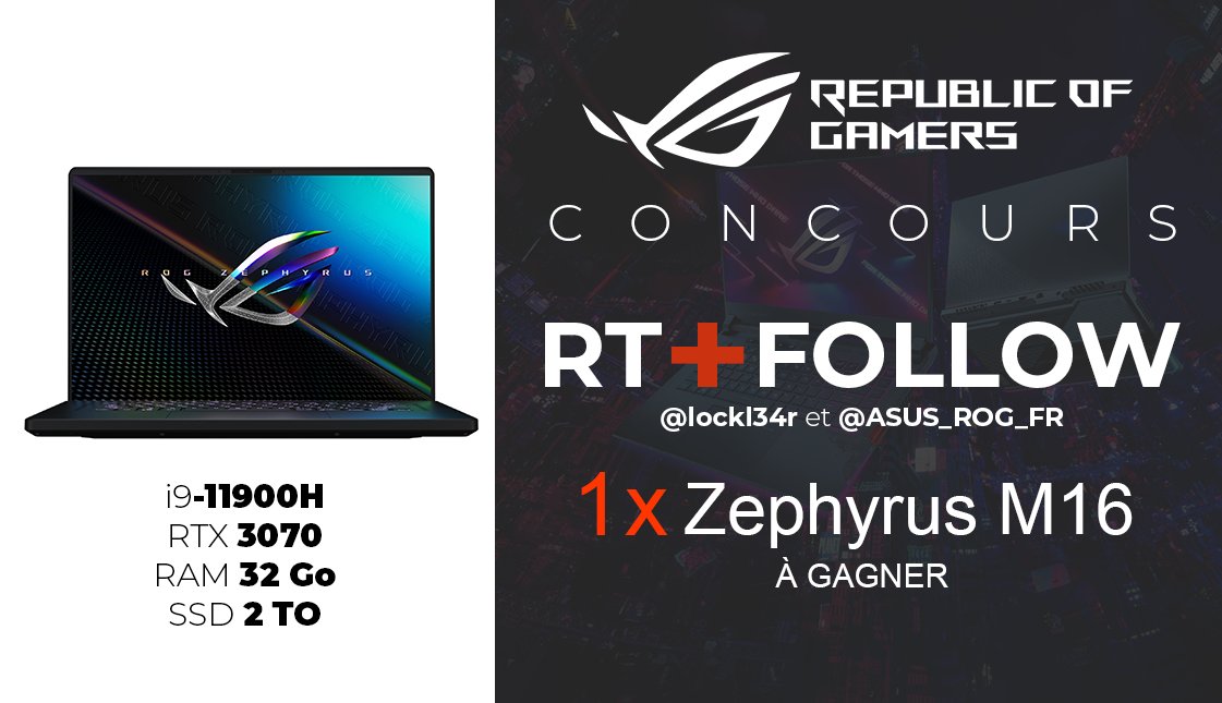 Locklear (@lockl34r) on Twitter photo Cher viewers,
JEU CONCOURS !! 🎁
À l’occasion de la sortie du nouveau PC portable ZEPHYRUS M16 <a href="/ASUS_ROG_FR/">ROG France</a> et moi-même vous donnons la possibilité d’en gagner un !
Pour participer :
✅Follow <a href="/ASUS_ROG_FR/">ROG France</a> & <a href="/Lockl34r/">Locklear</a>
🔄RT
TAS : 7 juillet 2021 Cher viewers,
JEU CONCOURS !! 🎁
À l’occasion de la sortie du nouveau PC portable ZEPHYRUS M16 <a href="/ASUS_ROG_FR/">ROG France</a> et moi-même vous donnons la possibilité d’en gagner un !
Pour participer :
✅Follow <a href="/ASUS_ROG_FR/">ROG France</a> & <a href="/Lockl34r/">Locklear</a>
🔄RT
TAS : 7 juillet 2021
