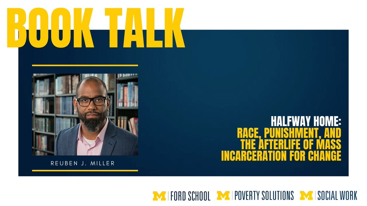 UMich's tweet image. ICYMI @ReubenJMiller joined #PovertySolutions Director Luke Shaefer to talk about his new book, “Halfway Home,” and the afterlife of mass incarceration. myumi.ch/kxQ08