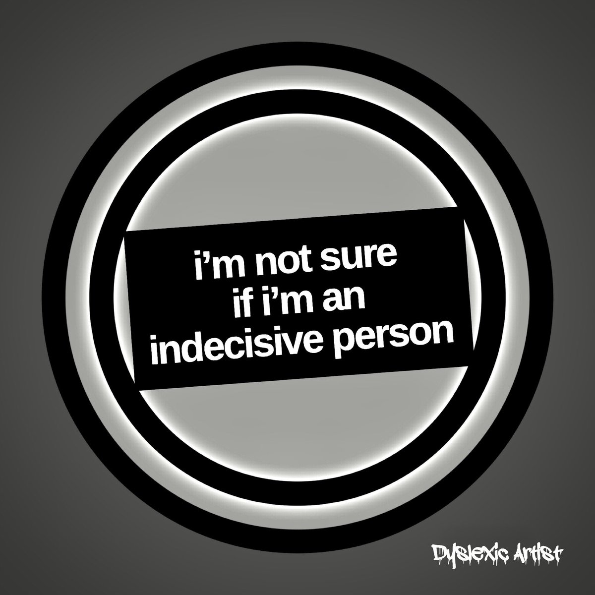 DyslexicArtist's tweet photo. https://t.co/rxMWT4E9JT •INDECISION…I think• #dyslexia #sex #Quandary #mywriting #playingwithwords #indecision #indecisive #mysenseofhumor #crosswords #dyslexicartist #makeupyourmind #wordgame #choose #writerscommunity #dyslexic #makeachoice  #ilovebeingdyslexic #barryyellow https://t.co/iyWYAv5rd2