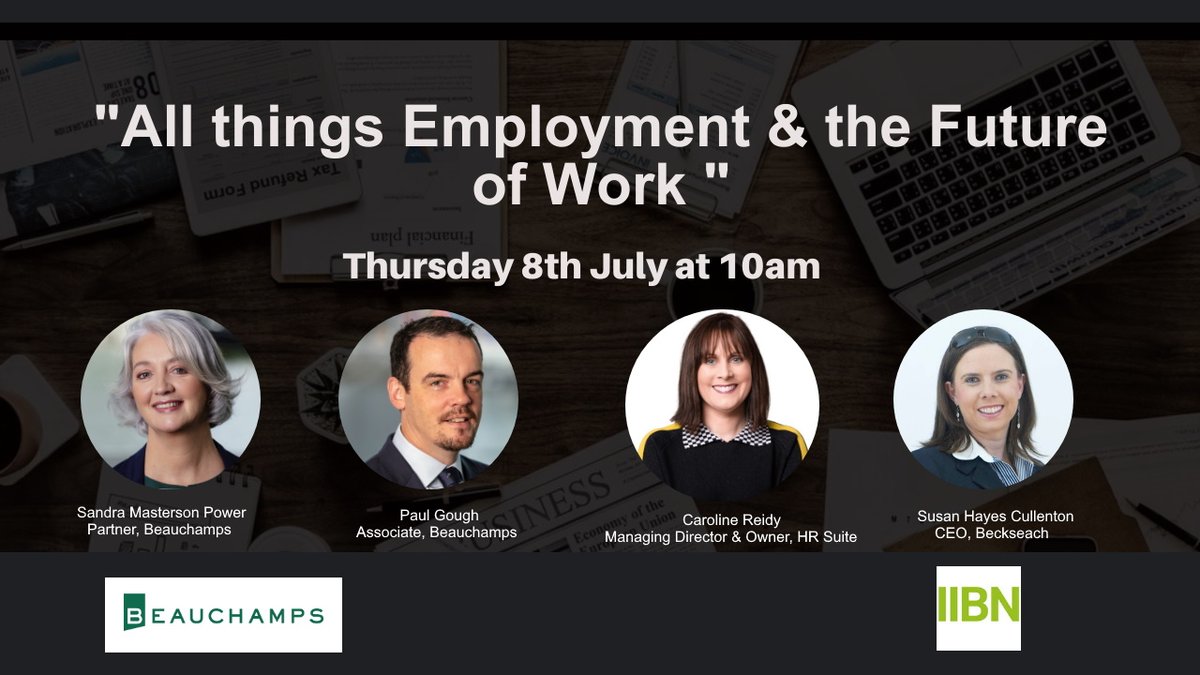 Join us on Thursday 8th July at 10am (BST) for a panel discussion on "All things Employment and the Future of Work in Ireland" where we will be joined by employment law and HR experts
Click on the link for more information and to register
iibn.com/events/all-thi…