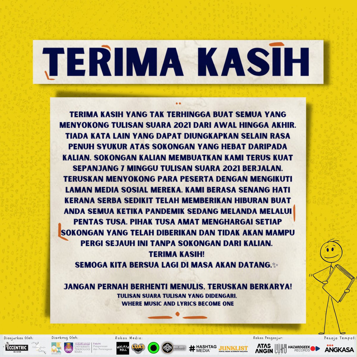 PENGHARGAAN ISTIMEWA DARI TULISAN SUARA 2021 💟

Jutaan terima kasih buat semua penyokong Tulisan Suara yang tak pernah berhenti menyokong dari awal hingga akhir! Kami amat menghargai setiap sokongan yang telah diberikan. 😇

Semoga kita bersua lagi di masa akan datang✨

#TUSA