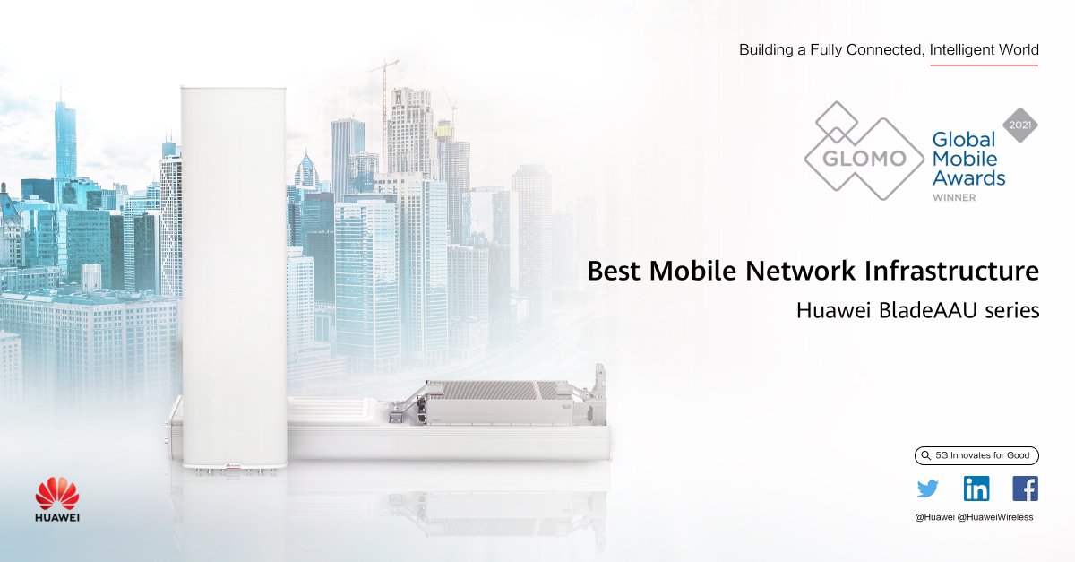 HuaweiWireless's tweet photo. The #Huawei BladeAAU series has won the Best Mobile Network Infrastructure at the @GSMA #GLOMOAwards! This tech capitalizes on Huawei's tremendous radio and antenna tech to deliver industry-leading performance. Learn about it here: https://t.co/r1OCYTnWy8 #MWC21 https://t.co/XZ8znOf0q0