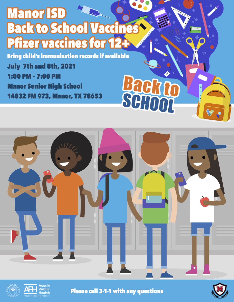 Manor ISD has partnered with Austin Public Health to bring you Back to School Vaccines!

📍: Manor Senior High School
📅 : July 7th and 8th
⏰ : 1 PM - 7 PM
❓: To see if you qualify or for questions: Call 3-1-1

#ManorISD #ScholarsFirst