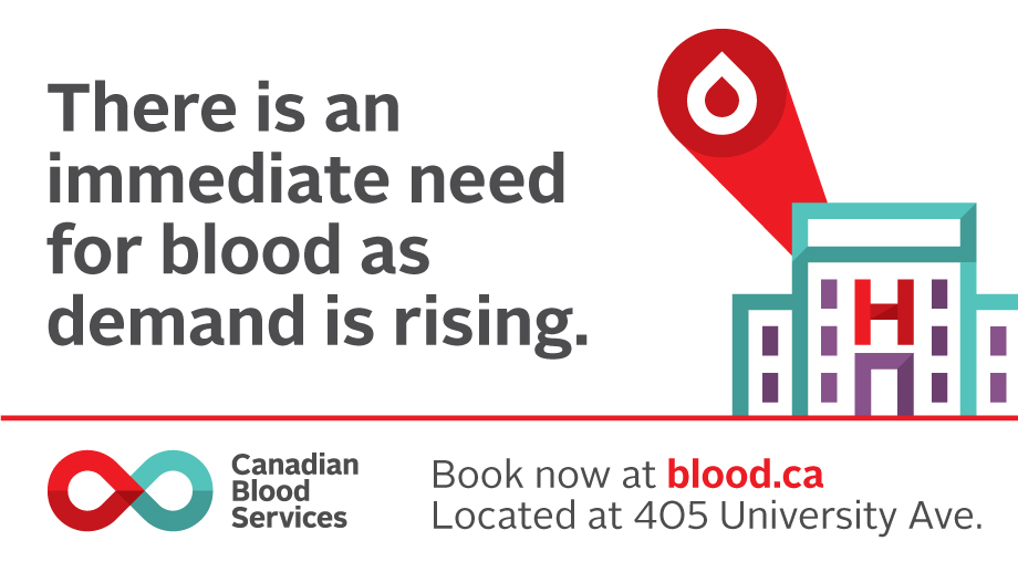 Canadian Blood Services donation centre on 405 University Avenue will be open on Thursday, July 1st and Friday, July 2nd and 50% of their appointments are still available. Book now at blood.ca!