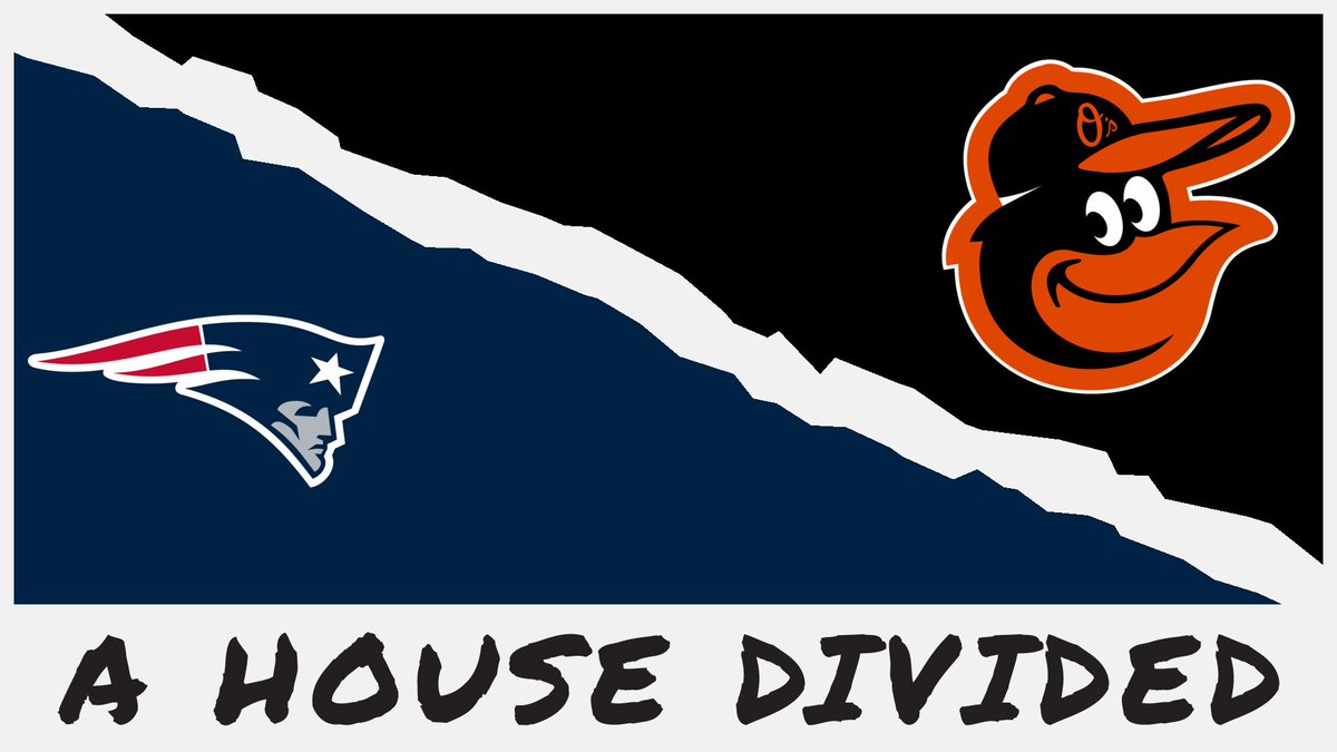 A HOUSE DIVIDEDNew England Patriots / Baltimore Orioles