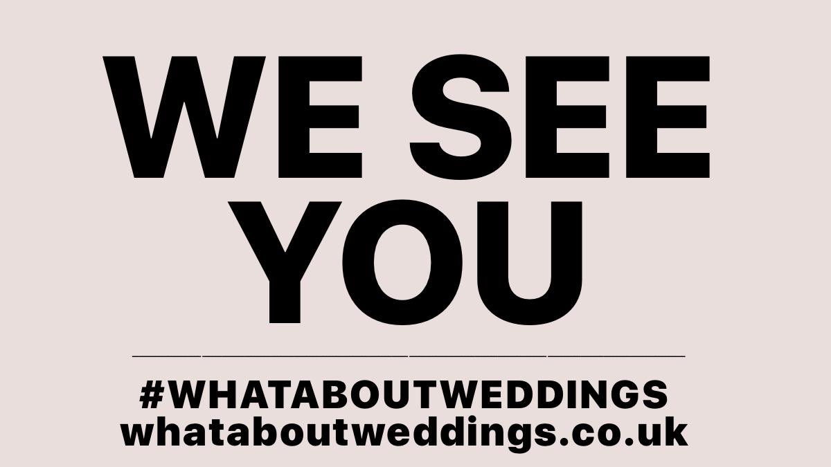 We see you <a href="/BorisJohnson/">Boris Johnson</a> having lots of fun at your own parties. 

We see you <a href="/Keir_Starmer/">Keir Starmer</a> popping along to the “pilot” events but not saying a damn word in support of small businesses still restricted. 

We will not stop asking. WHAT ABOUT WEDDINGS? 

 #whataboutweddings