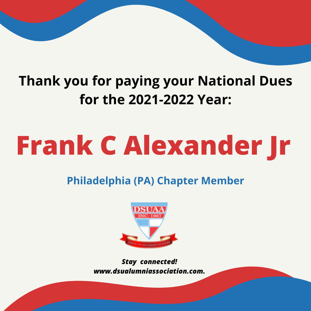DelStateAA's tweet image. Thank you Frank C Alexander Jr for paying your National DSUAA Dues for the 2021-2022 Year #DSUAA #Buildingbridges #PhiladelphiaChapter