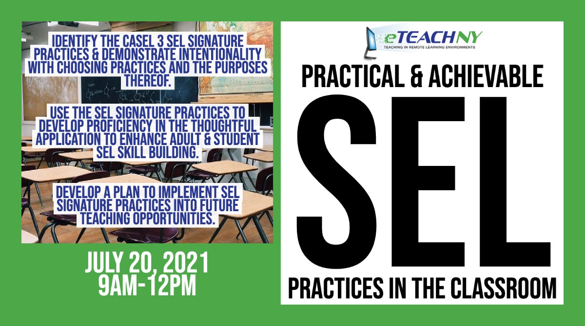 eTeachNY's tweet photo. Ready to get practical? Join Dr. Peggie Staib &amp; Laura Grable on 7/20 for a FREE 3 HR session on practical &amp; achievable SEL practices in the classroom! Visit https://t.co/Iaaj1I4ZuN for more info! https://t.co/NIXqWpQsA4