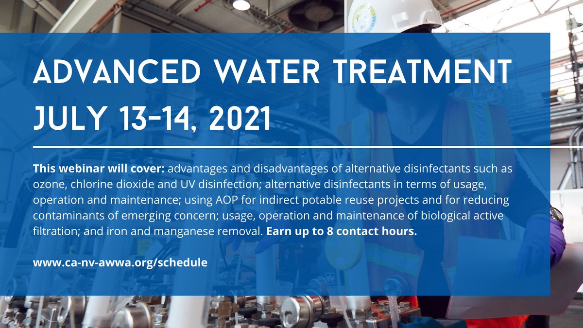 CANVAWWA's tweet image. Earn up to 8 contact hours on the July 13-14 #AdvancedWaterTreatment webinar. Register at ca-nv-awwa.org/schedule. #awtoperator #wateroperators