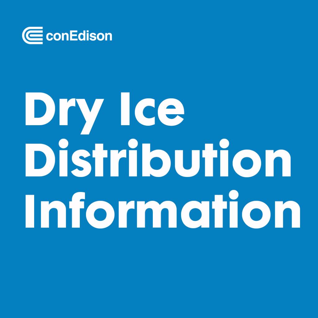 Con Edison on Twitter "We will be distributing dry ice today, June 30
