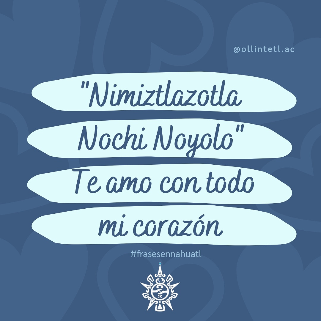OLLINTETLAC's tweet photo. Dilo con el corazón 💙
#ollintetl #frases #frasesdeamor #azul #nahuatl #Tenochtitlán https://t.co/5RdPMQISyC