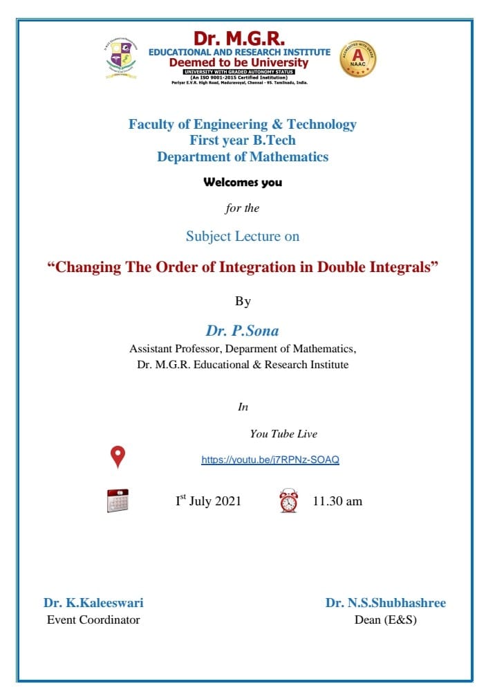 MgrUniversity's tweet image. The Department of #Mathematics, First year B.Tech organizes a Subject Lecture on &quot;Changing the Order of Integration in Double Integrals&quot; on 1st July 2021.
Youtube Link:
youtu.be/j7RPNz-SOAQ
#MGRERI #subjectlecture #DepartmentofMathematics #firstyearBTech