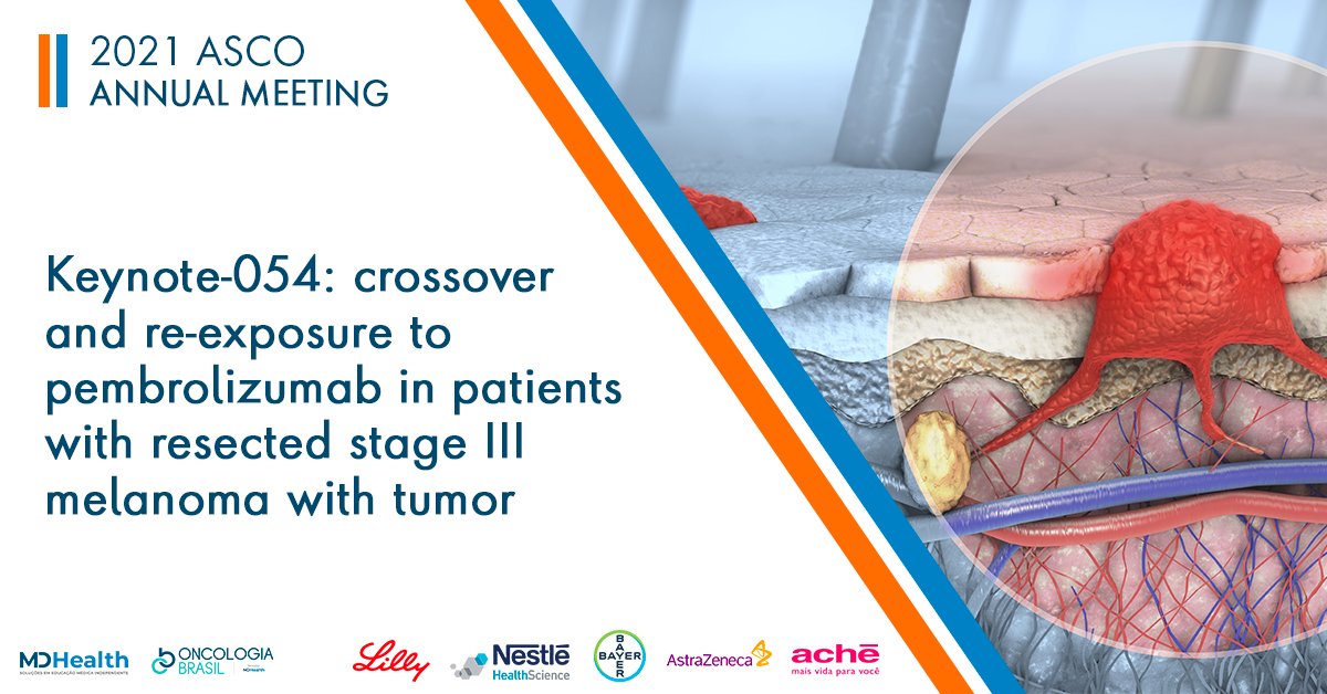 Trial, presented during #ASCO21, evaluated pembrolizumab versus placebo in patients with stage III cutaneous melanoma with complete lymph node resection. The antibody produced a promising and sustained response rate, but the efficacy was lower: bit.ly/3yc7KDM