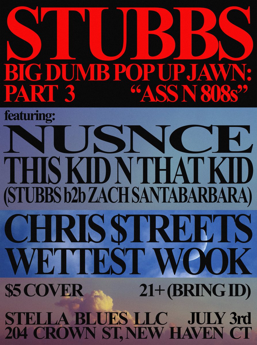 STUBBS SELECTS PT 3: 'ASS N 808s'

JULY 3RD, STELLA BLUES LLC
$5 COVER

FEATURING!

<a href="/nusnce/">nuisance.</a> 

THIS KID N' THAT KID
(<a href="/stubbs203/">stubbs</a> b2b <a href="/Shoulder_Down/">Zach SantaBarbara OFFICIAL</a>)

CHRIS $TREETS
@sunnylaneGLG 

WETTEST WOOK
(idk where ur twitter handle at dawg)