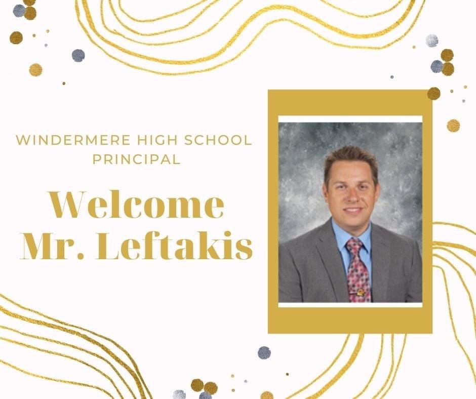 WHSWolverines (@windermerehigh) on Twitter photo Please welcome Mr. Leftakis to the Windermere High School family! #woopwoopwolverines Please welcome Mr. Leftakis to the Windermere High School family! #woopwoopwolverines