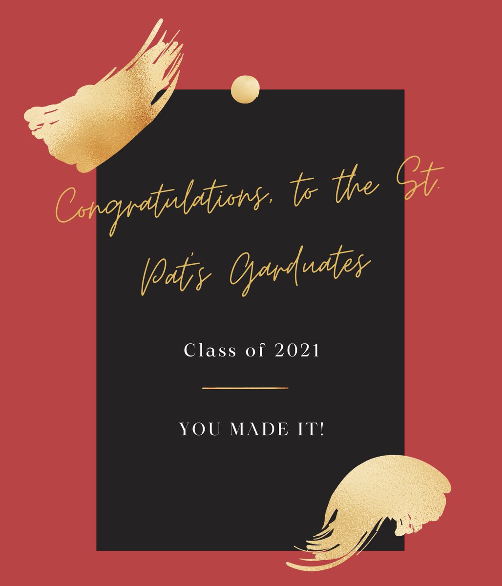 A huge congratulations to all of the St. Patrick’s graduates from the Class of 2021! You’ve made it this far despite the obstacles presented throughout the school year and we wish you nothing but the best for the future and know that the doors to St. Pats are always open to you!
