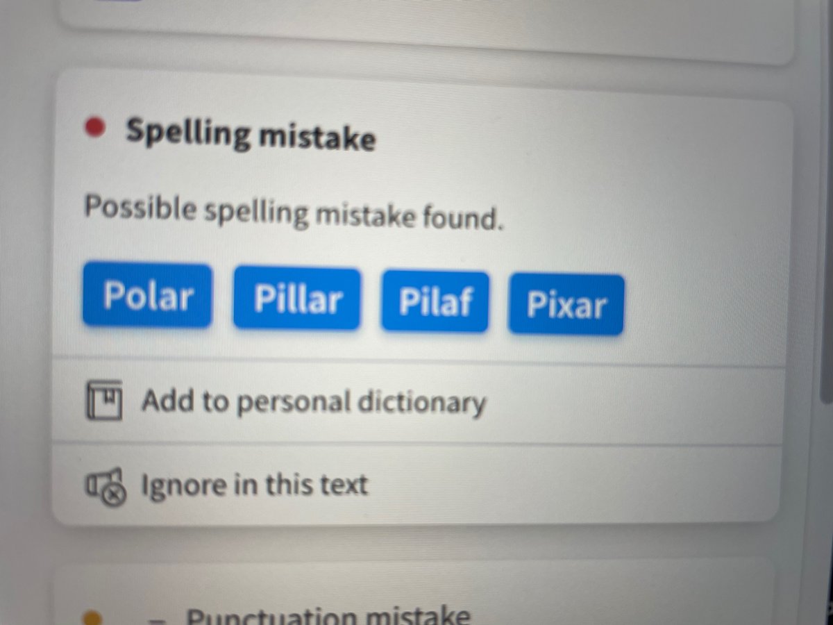 Alternative grammar corrections to my name on Language Tool are actually pretty good. Please call me Pixar now, or Pilaf. Both work.