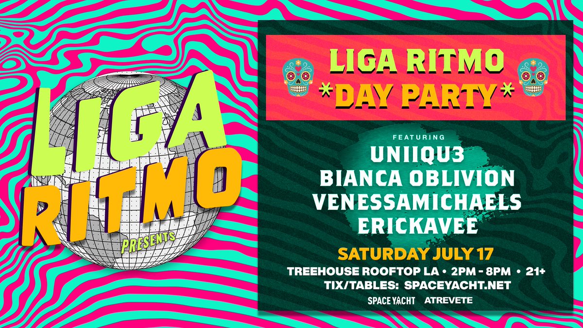 WE APPRECIATE YOU LA, SO WE'RE BRINGING BACK RSVPs. LIGA RITMO DAY PARTY. CELEBRATING JERSEY CLUB, REGGAETON, MOOMBAHTON, &amp; GLOBAL BASS 🌐⭐🛼🖤

UNIIQU3
BIANCA OBLIVION
VENESSAMICHAELS
ERICKAVEE

SAT 7/17 @ the Treehouse Rooftop LA
go.spaceyacht.net/ligaritmo