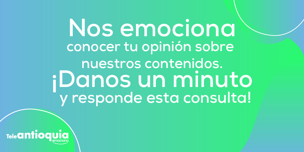 Teleantioquia's tweet photo. ¡Queremos saber lo que piensas de nuestros contenidos📺!

Por eso te invitamos a responder la siguiente consulta 😉➡️ https://t.co/gdmQEHyXoh https://t.co/Q8nh6SO36S