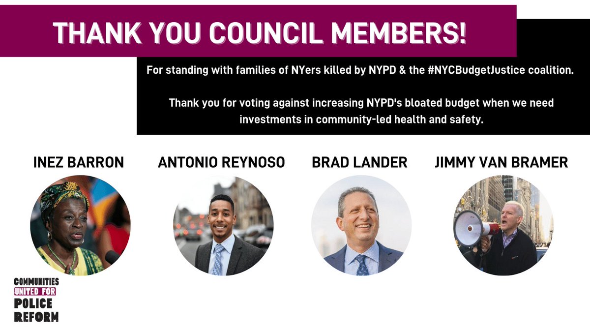 Thank you Councilmembers:
@CMInezDBarron
@bradlander
@CMReynoso34 @JimmyVanBramer
We appreciate your vote against increasing #NYPD's bloated budget, when #NYC needs investments in community-led health and safety. 
#NYCBudgetJustice