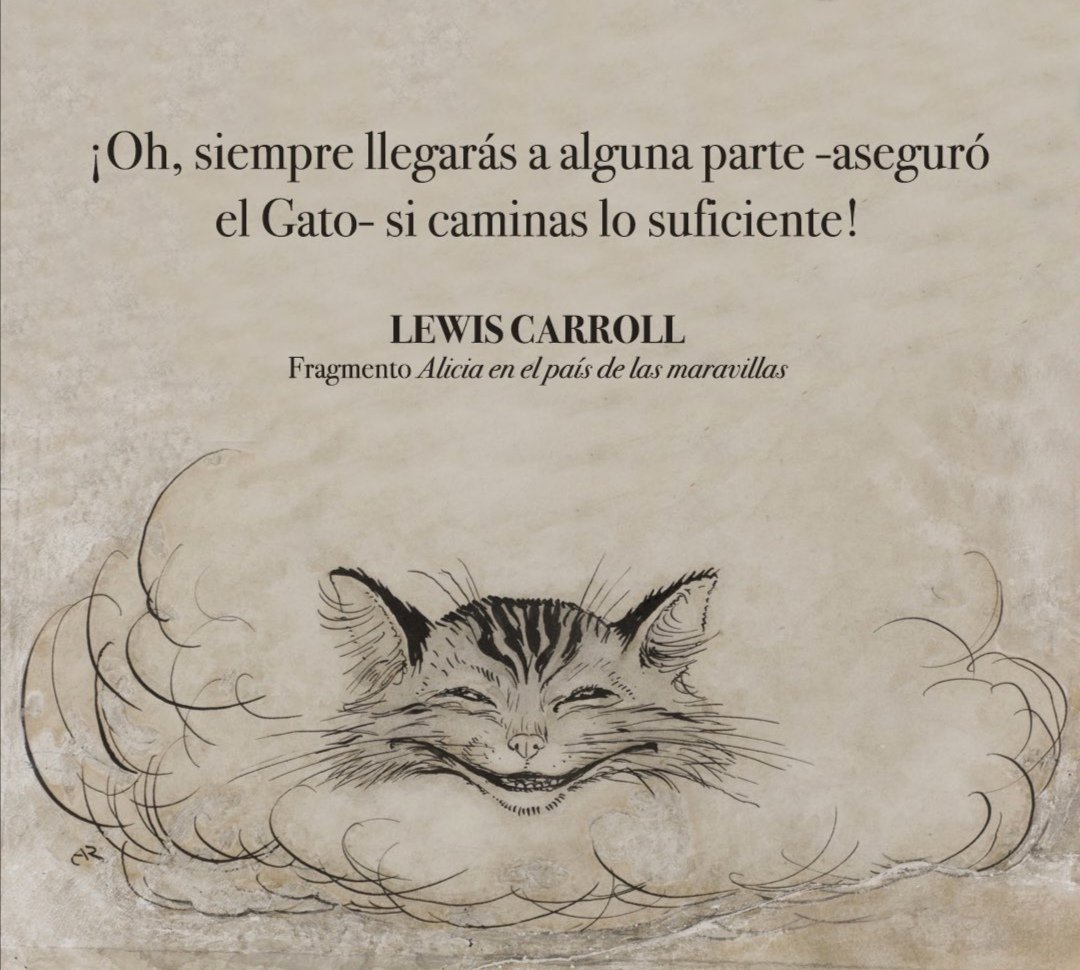 - Lewis Carroll.