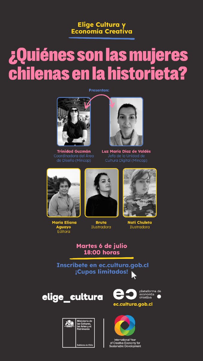 Gran evento.  Conversatorio imperdible a raíz del reciente lanzamiento del Catálogo de Mujeres en la historieta chilena.

Solo necesitan inscribirse.

Martes 6 de Julio, 18 horas

<a href="/culturas_cl/">Ministerio de las Culturas</a> <a href="/ProChile/">ProChile</a>