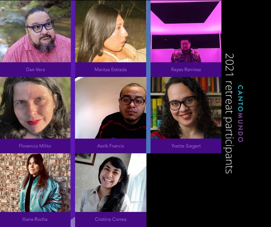 CantoMundo is thrilled to celebrate our 2021 #CantoMundo Fellows and our returning Fellows below! Thank you to everyone who participated in CantoMundo’s inaugural Digital Retreat! CantoMundo would also like to thank and acknowledge its generous #RetreatTeam!