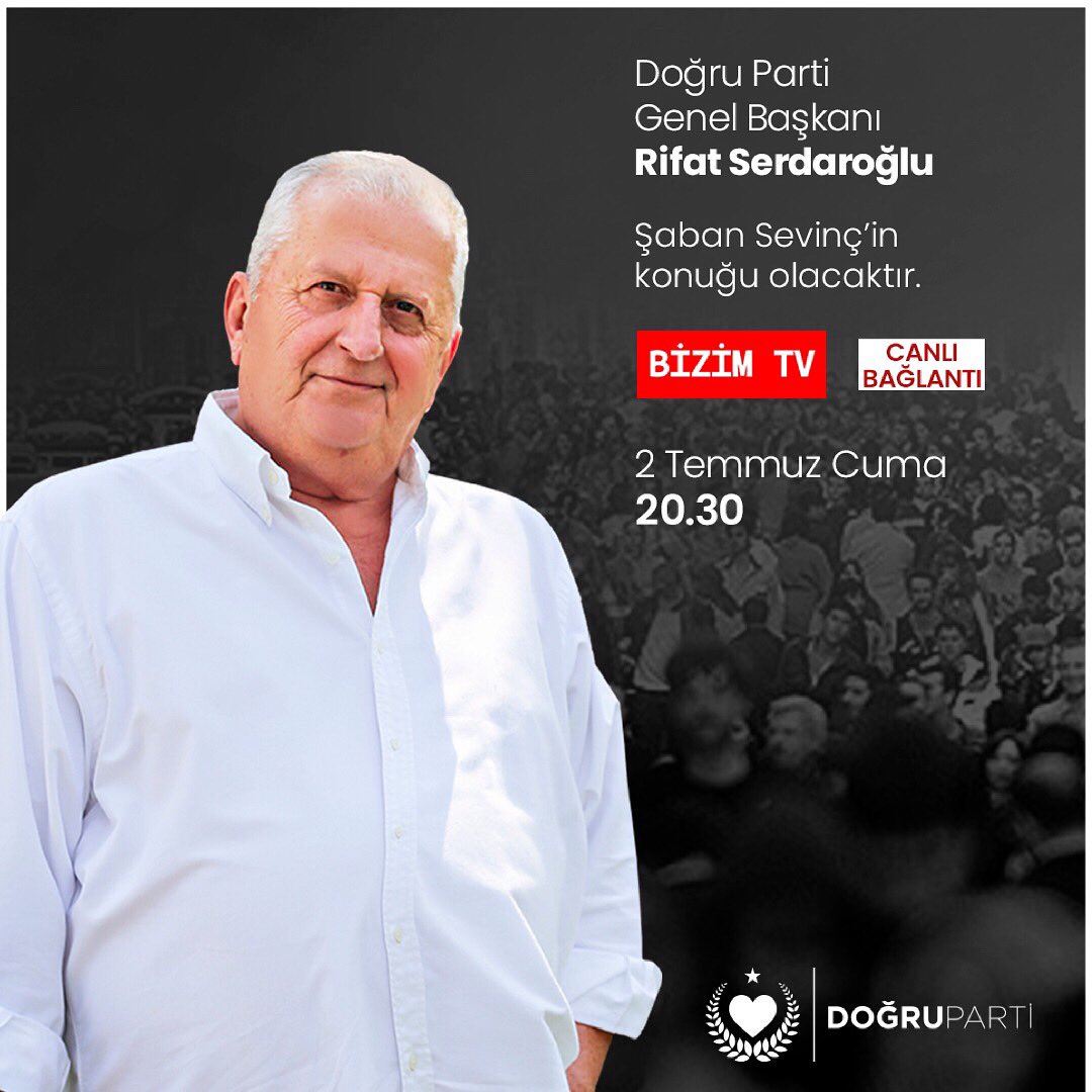 dogrupartiresmi's tweet photo. Genel Başkanımız Sayın Rifat Serdaroğlu bu akşam saat 20.30’da Bizim Tv’de Şaban Sevinç’in konuğu olacaktır. 

İzlemek için; https://t.co/6wHpynWCgy https://t.co/yD2yLFNZiH