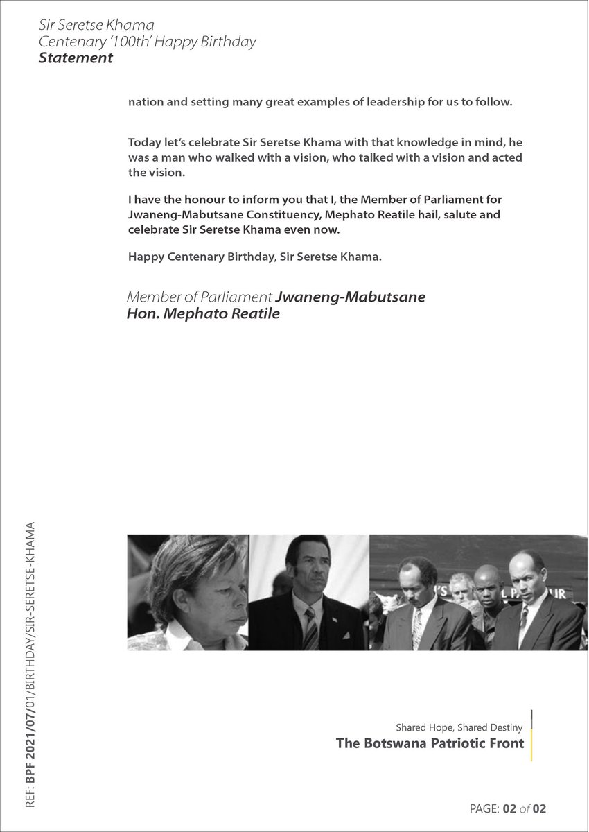 Happy 'Centenary' Birthday,  Sir Seretse Khama

I have the honor to inform you that, Member of #Parliament for Jwaneng-Mabutsane, Mephato Reatile hail, salute and celebrate Sir #Seretse #Khama even now. 
 
#Reatile #SirSeretseKhamaday