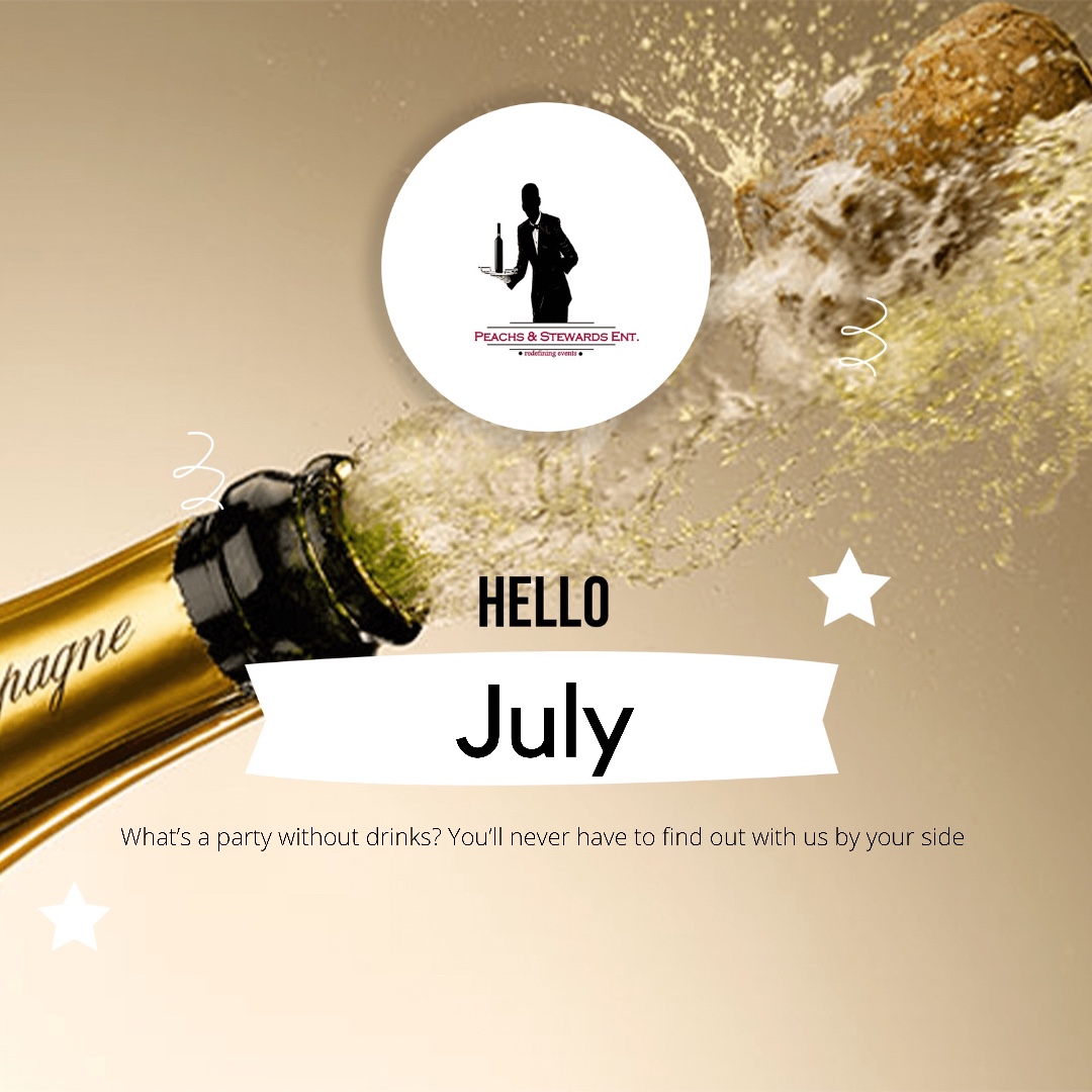 Peachs_Stewards's tweet photo. Welcome to July! #peachsandstewards #happyhour #drinksservices #eventsmanagement https://t.co/TdHussAGoO