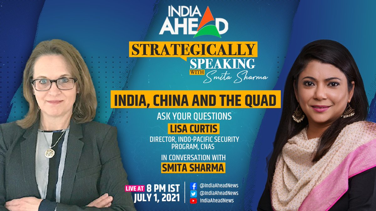 IndiaAheadNews's tweet photo. #AskYourQuestions Facebook Live Chat: Watch 
@LisaCurtisDC, Director, Indo-Pacific Security Program, @CNASdc, Former Deputy Assistant to US President, Former Senior Director, US NSC, in conversation with @Smita_Sharma, at 8 PM IST.
#StrategicallySpeaking #IndiaAheadNews https://t.co/D2WmRfpY4p