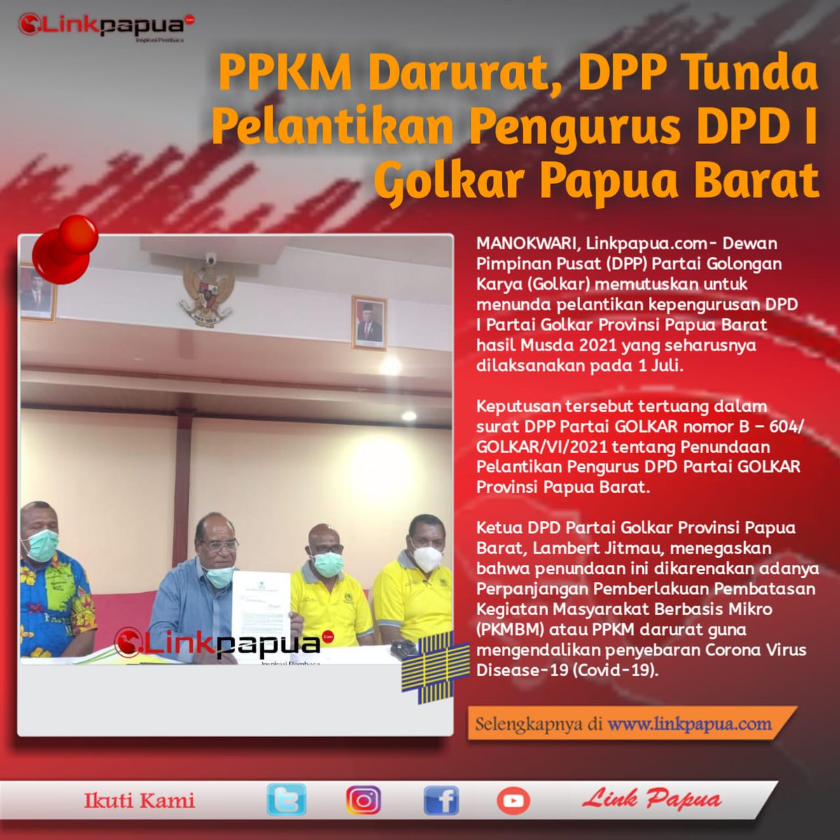 BaratGolkar's tweet photo. DPD I Partai Golkar Papua Barat tegak lurus atas perintah DPP untuk menunda Pelantikan Pengurus DPD I Partai Golkar Provinsi Papua Barat imbas diberlakukannya PPKM Darurat di Jawa dan Bali serta daerah 'zona merah' lainnya.
#airlanggahartarto
#ketuakpcpen
#indonesiasehat https://t.co/tbXGX3ilY8