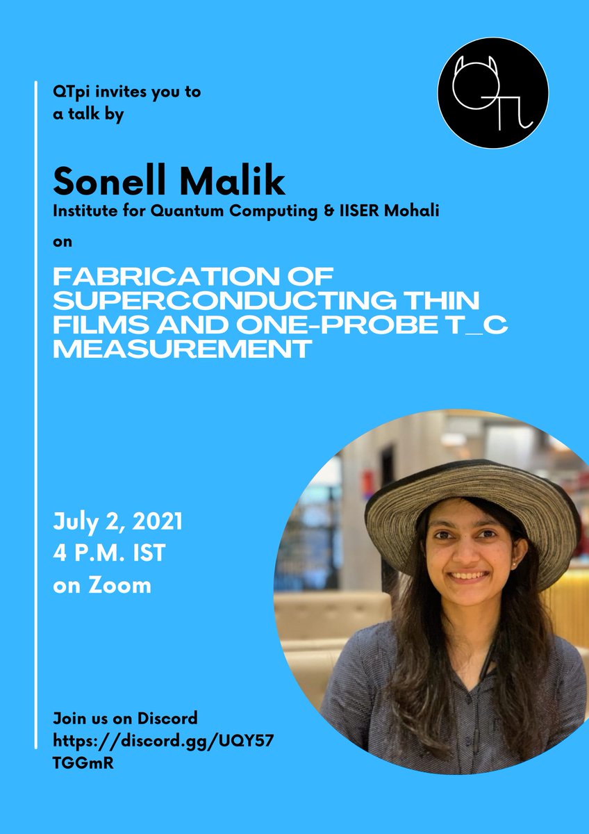 QTpi_Talks's tweet image. After a series of theoretical talks, we bring you our first experimental discussion on the &quot;Fabrication of superconducting thin films and one-probe T_c measurement&quot; with Sonell Malik on 2nd July 2021 (Friday) at 4 pm IST. 
Link:
princeton.zoom.us/j/96157979004