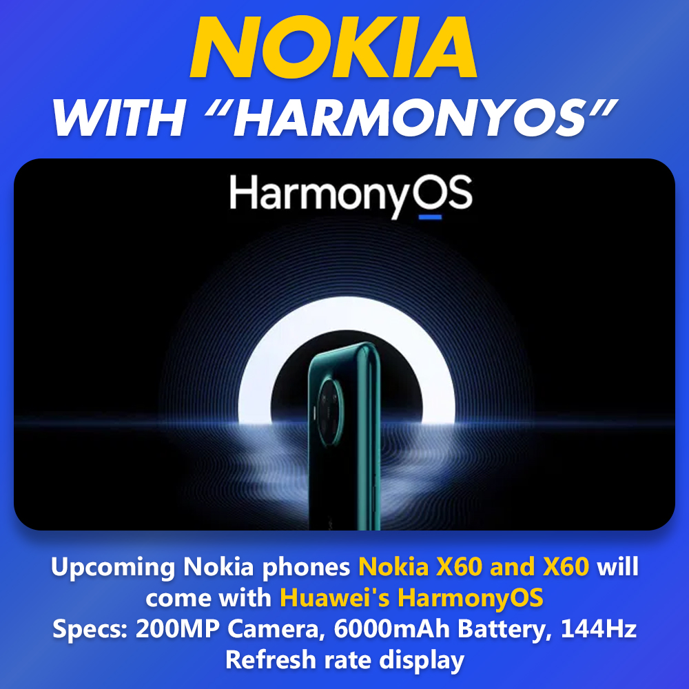 VGMTECHIN's tweet photo. Upcoming Nokia X60 &amp; X60 Pro will be launched with Huawei's HarmonyOS | Post by @geekyvikas
.
.
.
.
.
.
#nokiamobile #nokiaphotography #nokiacamera #nokiaphone #nokiaandroid #huawei #harmonyos #android #huaweip #honor #mi #technology #smartphone #mate #huaweifreebuds #huaweinova https://t.co/oTOADvMCyI
